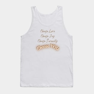 Choose ... YOU Tank Top